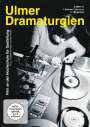 : Ulmer Dramaturgien - Filme des Instituts für Filmgestaltung, DVD,DVD