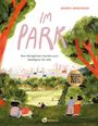 „Im Park: Vom königlichen Garten zum Stadtgrün für alle“ von Andrea Wandinger. Illustration zeigt Menschen in einem Park.