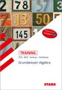 Volker Altrichter: STARK Training FOS/BOS - Mathematik Grundwissen Algebra (Vorkurs/Vorklasse), Buch