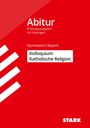 : STARK Kolloquiumsprüfung Bayern - Katholische Religion, Buch