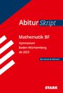 : STARK AbiturSkript - Mathematik BF - BaWü, Buch