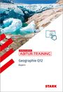 : STARK Abitur-Training - Geographie 12 - Bayern, Buch,Div.