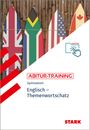 Rainer Jacob: STARK Abitur-Training - Englisch Themenwortschatz, Buch,Div.