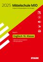 : STARK Original-Prüfungen und Training Mittelschule M10 2025 - Englisch - Bayern, Buch,Div.