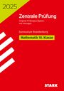 : STARK Zentrale Prüfung 2025 - Mathematik 10. Klasse - Brandenburg, Buch