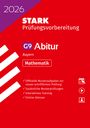 : STARK Mathematik eA - Abitur 2026 Bayern - Prüfungsvorbereitung, Buch,Div.