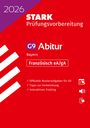 : STARK Französisch gA/eA - Abitur 2026 Bayern - Prüfungsvorbereitung, Buch,Div.