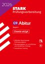 : STARK Abiturprüfung Bayern 2026 - Chemie eA/gA, Buch,Div.