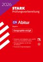 : STARK Abiturprüfung Bayern 2026 - Geographie eA/gA, Buch,Div.