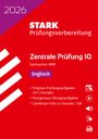 : STARK Englisch 10. Klasse - Zentrale Prüfung (ZP10) Gymnasium 2026 NRW - Prüfungsvorbereitung, Buch,Div.