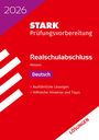 : STARK Lösungen zu Deutsch - Realschulabschluss 2026 Hessen - Prüfungsvorbereitung, Buch