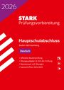 : STARK Deutsch - Hauptschulabschluss 2026 BW - Prüfungsvorbereitung, Buch,Div.
