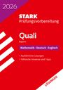 : STARK Lösungen zu Mathematik, Deutsch, Englisch 9. Klasse - Quali Mittelschule 2026 Bayern - Prüfungsvorbereitung, Buch