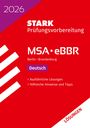 : STARK Lösungen zu Deutsch - MSA/eBBR 2026 Berlin/Brandenburg - Prüfungsvorbereitung, Buch