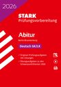 : STARK Deutsch - Abitur 2026 Berlin/Brandenburg - Prüfungsvorbereitung, Buch,Div.
