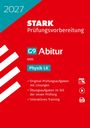 STARK Physik LK - Abitur 2027 NRW - Prüfungsvorbereitung, Buch