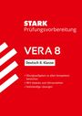 : STARK Deutsch VERA8 - Prüfungsvorbereitung, Buch