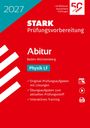 2027 STARK Prüfungsvorbereitung Abitur Baden-Württemberg Physik LF. Rotes Cover mit Checklisten und Symbolen.