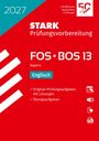 „2027“, „STARK Prüfungsvorbereitung FOS • BOS 13 Bayern Englisch“, rotes Cover mit diagonalen Farbflächen.