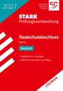 2027. STARK Prüfungsvorbereitung. Realschulabschluss Bayern Deutsch. Roter Hintergrund mit weißem und blauem Textblock.