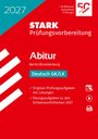 STARK Prüfungsvorbereitung 2027 für Abitur Deutsch GK/LK mit Aufgaben und Lösungen. Rotes Design mit Logos und Symbolen.