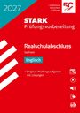 2027 STARK Prüfungsvorbereitung, Realschulabschluss Sachsen Englisch. Original-Prüfungsaufgaben mit Lösungen. Coverdesign mit roten und blauen Farbtönen.