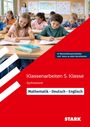 Carlo Vöst: STARK Mathematik/Deutsch/Englisch 5. Klasse - Klassenarbeiten Gymnasium, Buch