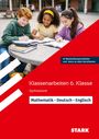 Carlo Vöst: STARK Mathematik/Deutsch/Englisch 6. Klasse - Klassenarbeiten Gymnasium, Buch