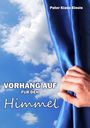 Klaus Einsle: Vorhang auf für den Himmel, Buch