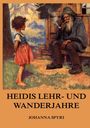 Johanna Spyri: Heidis Lehr und Wanderjahre, Buch