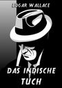 Edgar Wallace: Das indische Tuch, Buch