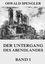 Oswald Spengler: Der Untergang des Abendlandes, Band 1, Buch
