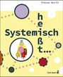 Simone Wurth: Systemisch heißt ..., Buch