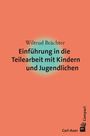 Wiltrud Brächter: Einführung in die Teilearbeit mit Kindern und Jugendlichen, Buch