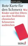 "Rote Karte für den Schmerz" von Michael Dobe, Boris Zernikow. Bild zeigt eine rote Karte. Carl-Auer Verlag.