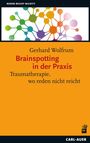 Gerhard Wolfrum: Brainspotting in der Praxis, Buch