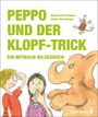 „PEPPO UND DER KLOPF-TRICK, ein Mitmach-Bilderbuch“; Kind mit Brille, Mädchen, rosa Elefant, tanzende Maus.