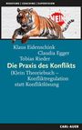 Klaus Eidenschink: Die Praxis des Konflikts, Buch