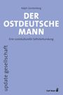 Ralph Gerstenberg: Der ostdeutsche Mann, Buch