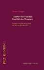 Simon Gröger: Theater der Realität - Realität des Theaters, Buch