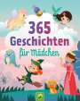 Schwager & Steinlein Verlag: 365 Geschichten für Mädchen | Vorlesebuch für Kinder ab 3 Jahren, Buch