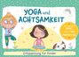 : Yoga und Achtsamkeit - Entspannung für Kinder, Buch