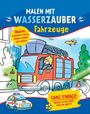Malen mit Wasserzauber Fahrzeuge, Buch