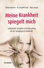 Christa Kössner: Meine Krankheit spiegelt mich, Buch