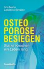 Ana Maria Lajusticia Bergasa: Osteoporose besiegen, Buch