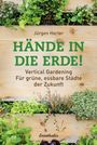 Jürgen Herler: Hände in die Erde!, Buch
