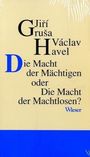 Jiri Grusa: Die Macht der Mächtigen oder Die Macht der Machtlosen, Buch