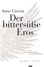 Anne Carson: Der bittersüße Eros, Buch