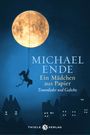 Michael Ende: Ein Mädchen aus Papier, Buch