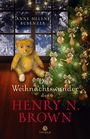 Anne Helene Bubenzer: Das Weihnachtswunder des Henry N. Brown, Buch